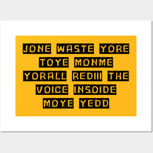 JONE WASTE YORE TOYE MONME YORALL REDIII Posters and Art